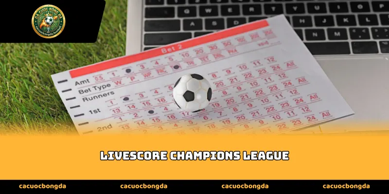Tại sao Livescore Champions League dễ khiến người chơi mắc sai lầm?